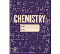 Chemistry Notebook: Dot Grid Notebook for Students for Chemistry Notes, Formulas, Equations & Lab Work | 8.5 x 11 Inches, 120 Pages.