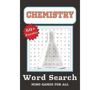 Chemistry Word Search Puzzle Book: Word Searched with Easy to Read Print about Elements, Atoms, Molecules and More | 6 x 9 inches, 110 Pages | 50+ Puzzles … Gift for Vacation, Holiday and Free Times