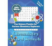 Chemistry Word Search Puzzle Book: Word Searches with Easy to Read Print about Chemistry, Elements, Reactions, Science and more | 8.5x11 inches, 113 ... Gift For Vacation, Holiday, and Free Times.