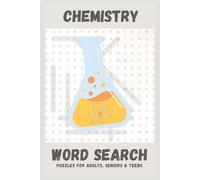 Chemistry Word Search Puzzle Book: Word Searches with Easy to Read Print about Chemistry, Science, Atoms, and More | 6x9 inches, 110 pages | 50+ Puzzles … Gift for Vacations, Holidays, and Leisure