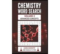 Chemistry Word Search: Volume 2: Advanced Concepts: Word Searches with Easy-to-Read Print Featuring Chemical Reactions, Mechanisms, Bonding, and ... Pages | 55 Puzzles | Great Gift for Students