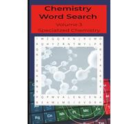 Chemistry Word Search: Volume 3: Specialized Concepts: Word Searches with Easy-to-Read Print Featuring Advanced Reactions, Quantum Chemistry, and ... Pages | 55 Puzzles | Great Gift for Students