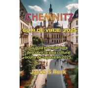 CHEMNITZ GUÍA DE VIAJE 2025