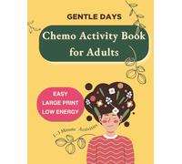 Chemo Activity Book for Adults: Easy Puzzles and Gentle Activities for Cancer Patients, Low Energy Days, Brain Fog & Recovery | Thoughtful Gift Idea