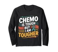 Chemo Is Tough But I Am Tougher Fighter Mindset Cancer -- Maglia a Manica