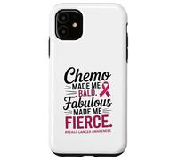 Chemo Made Me Bald Fabulous Made Me Fierce Breast Cancer Custodia per iPhone 11
