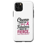 Chemo Made Me Bald Fabulous Made Me Fierce Breast Cancer Custodia per iPhone 11 Pro