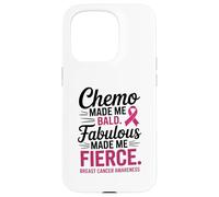Chemo Made Me Bald Fabulous Made Me Fierce Breast Cancer Custodia per iPhone 15 Pro