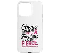 Chemo Made Me Bald Fabulous Made Me Fierce Breast Cancer Custodia per iPhone 15 Pro Max