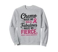 Chemo Made Me Bald Fabulous Made Me Fierce Breast Cancer Felpa