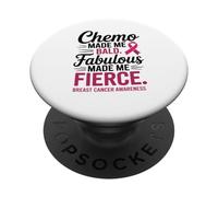 Chemo Made Me Bald Fabulous Made Me Fierce Breast Cancer PopSockets PopGrip Adesivo