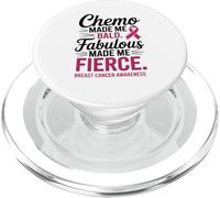 Chemo Made Me Bald Fabulous Made Me Fierce Breast Cancer PopSockets PopGrip per MagSafe