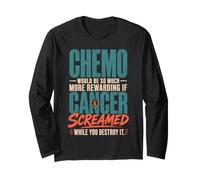 Chemo Would Be So Much More Rewarding If Cancer Screamed Maglia a Manica