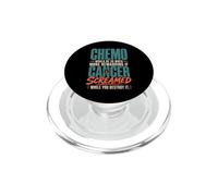 Chemo Would Be So Much More Rewarding If Cancer Screamed PopSockets PopGrip per MagSafe