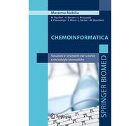 Chemoinformatica: Soluzioni e Strumenti per Scienze e Tecnologie Biomediche (Italian Edition)