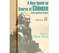Chen Abao A New Speed-Up Course in Chinese (Intermediate Grade) (Tascabile)