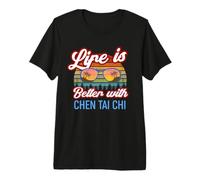 Chen Tai Chi Istruttore/La Vita è Migliore con Chen Tai Chi! Maglietta Premium