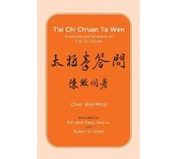 Chen Wei-Ming T'ai Chi Ch'uan Ta Wen (Tascabile)