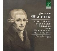 Chen Xueyuan Haydn : 8 Sonates et Variations pour Clavier HOB. XVI, XVII (CD)