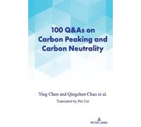 Chen Ying Chao Qi 100 Q&As on Carbon Peaking and Carbon Neut (Copertina rigida)