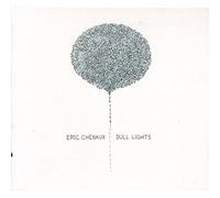 Chenaux Eric - Dull Lights