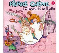 Chene, Pierre - L'Oiseau Et La Bulle