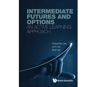 Cheng Few Lee John C Intermediate Futures And Options: An Active Le (Tascabile)