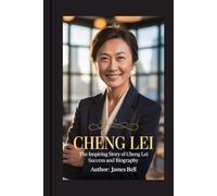 CHENG LEI: The Inspiring Story of Cheng Lei Success And Biography