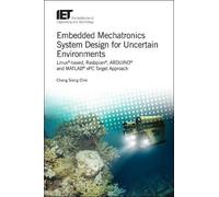 Cheng Siong Chi Embedded Mechatronics System Design for Uncer (Copertina rigida)