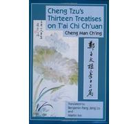 Cheng Tzu's Thirteen Treatises on T'ai Chi Ch'uan by Chen Man Ch'ing (2008) Paperback