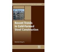 Cheng Yu Recent Trends in Cold-Formed Steel Construction (Copertina rigida)