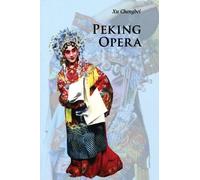 Chengbei Xu Peking Opera (Tascabile) Introductions to Chinese Culture