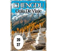 Chengdu Guía de viaje 2027