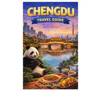 Chengdu Travel Guide 2026: Exploring Chengdu’s Ancient City, Pandas,Leshan Giant Buddha and Mount Emei’s scenic beauty in the Hibiscus City.