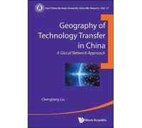 Chengliang Liu Geography Of Technology Transfer In China: A G (Copertina rigida)