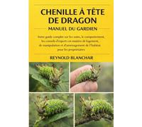 CHENILLE À TÊTE DE DRAGON: Votre guide complet sur les soins, le comportement, les conseils d'experts en matière de logement, de manipulation et d'aménagement de l'habitat pour les propriétaires