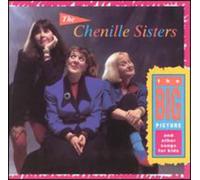 Chenille Sisters - Big Picture & Other Songs for