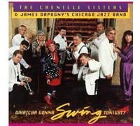 Chenille Sisters - Whatcha Gonna Swing Tonight?