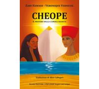 Cheope. Il mistero della camera segreta - Hawass Zahi, Verneuil Veronique