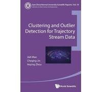 Clustering and Outlier Detection for Trajectory Stream Data: 10