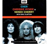 Cher, Chrissie Hynde And Neneh Cherry With Eric Clapton - Cher, Chrissie Hynde And Neneh Cherry With Eric Clapton - Love Can Build A Bridge - [7"]