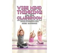 Cher Davidson Wise Mind Thinking for the Classroom (Tascabile)