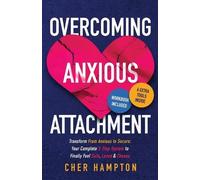 Cher Hampton Overcoming Anxious Attachment (Tascabile)