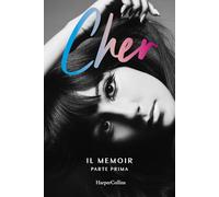 Libri Cher - Cher. Il Memoir. Ediz. Italiana #01