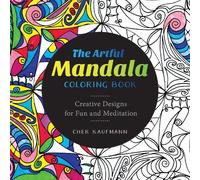 Cher Kaufmann The Artful Mandala Coloring Book (Tascabile)