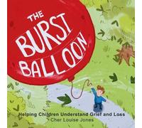 Cher Louise Jones The Burst Balloon (Tascabile)