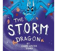 Cher Louise Jones The Storm Dragon (Tascabile)
