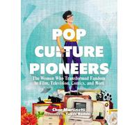 Cher Martinetti Pop Culture Pioneers (Copertina rigida)