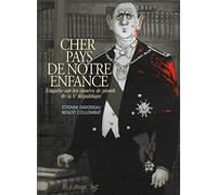 Cher pays de notre enfance: Enquête sur les années de plomb de la Ve République