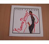 Cher Perrier - I Wanna Dance (Extended Version) / I Wanna Dance (Instrumental Version) - 45 tours - 7"